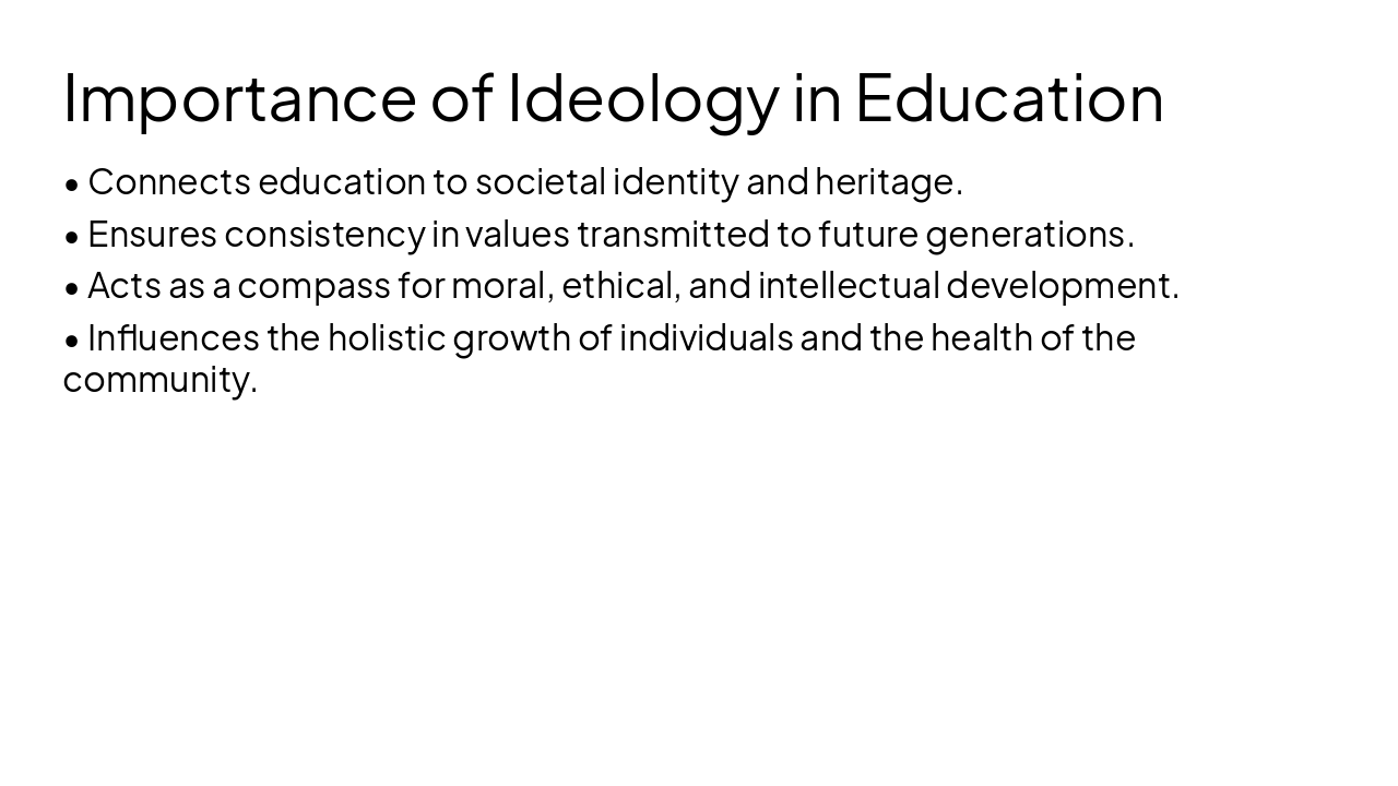 Slide 3 - Importance of Ideology in Education