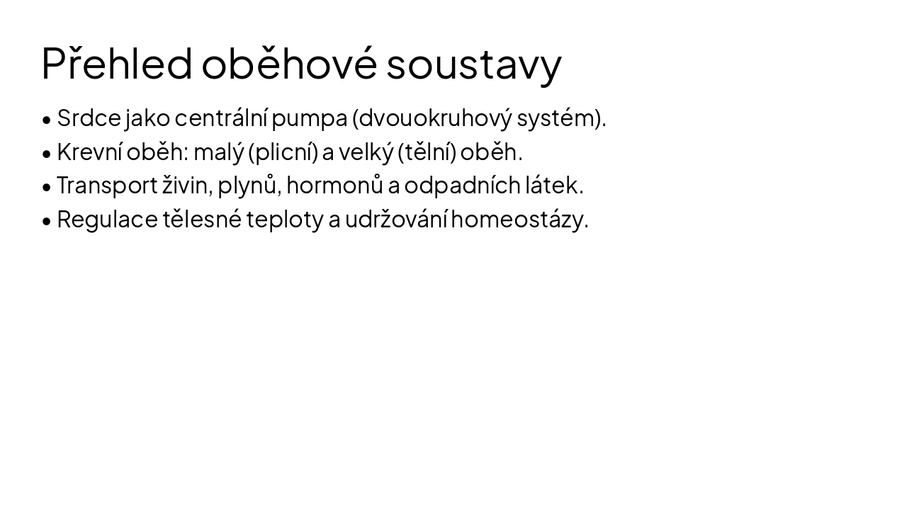 Slide 3 - Přehled oběhové soustavy