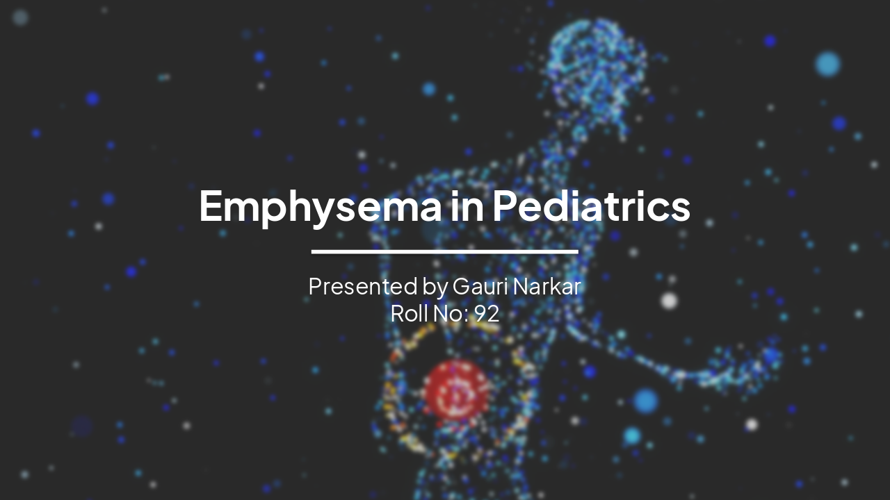 Emphysema in Pediatrics: Diagnosis and Management