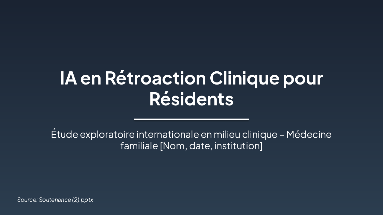 Slide 1 - IA en Rétroaction Clinique pour Résidents