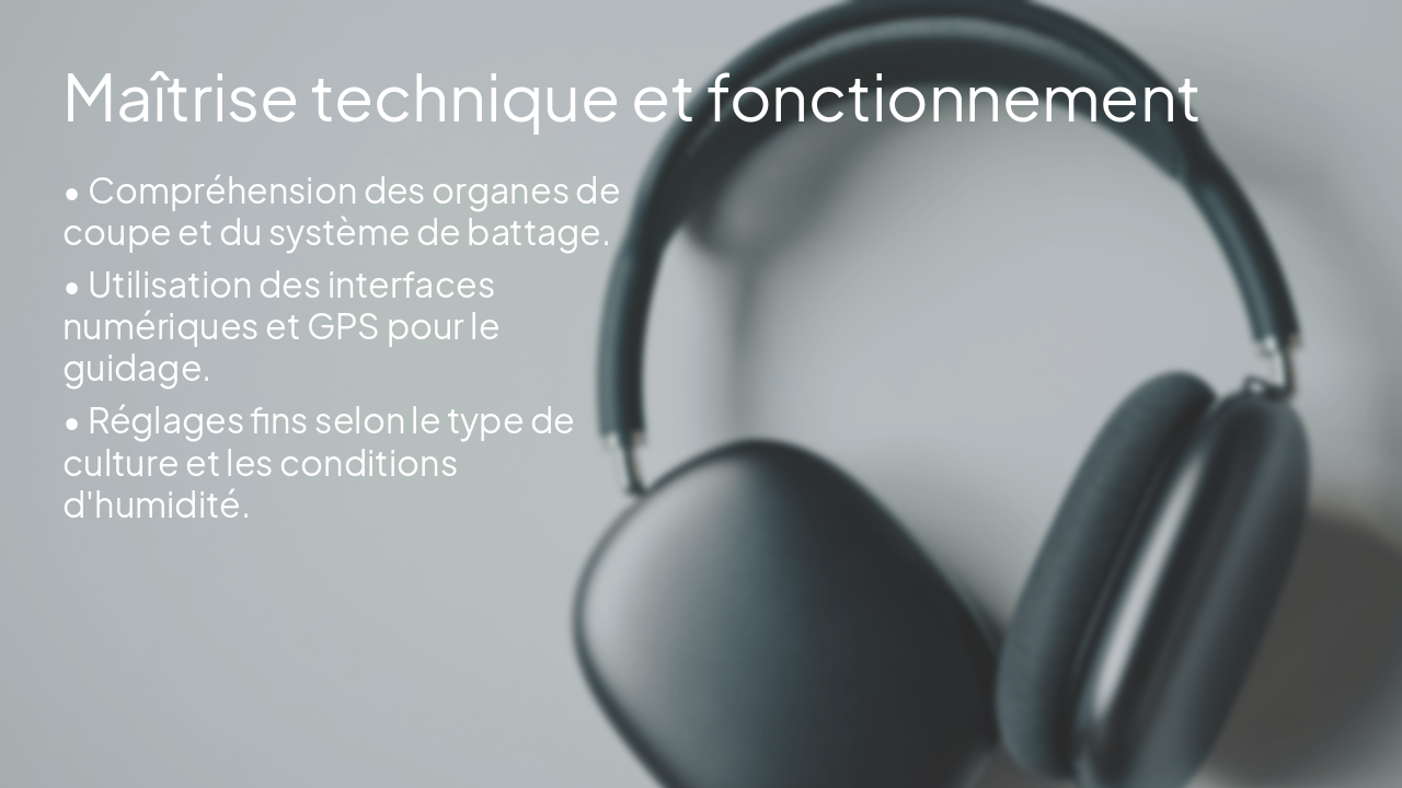 Slide 4 - Maîtrise technique et fonctionnement