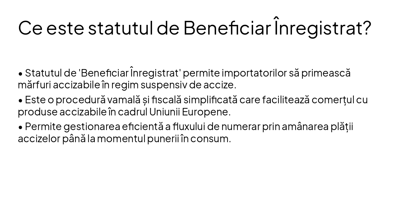 Slide 8 - Ce este statutul de Beneficiar Înregistrat?
