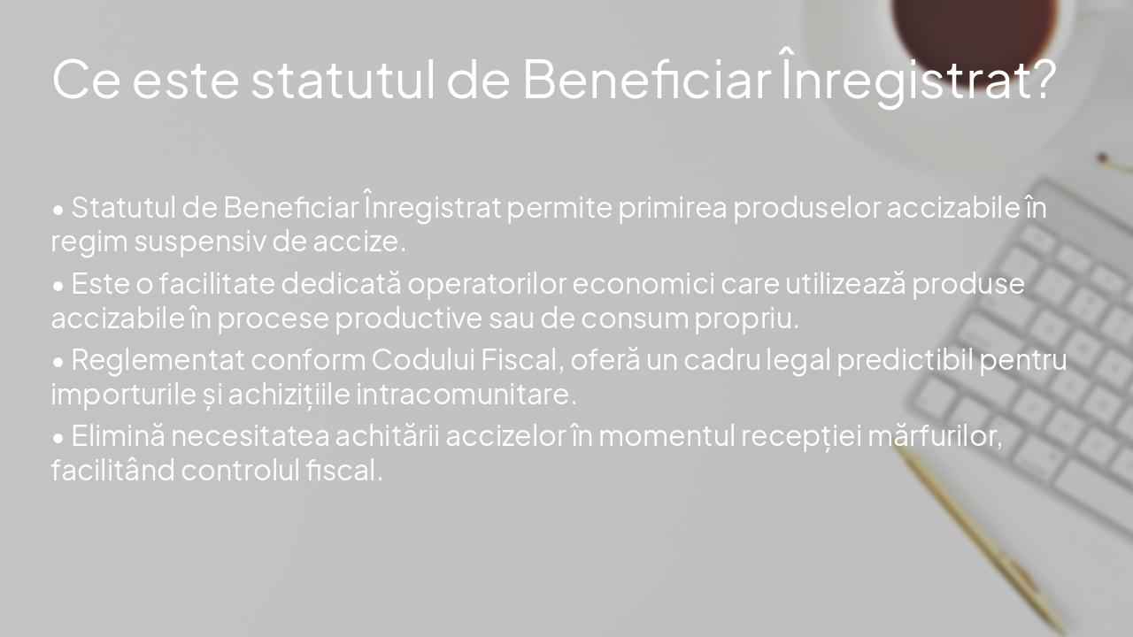 Slide 7 - Ce este statutul de Beneficiar Înregistrat?