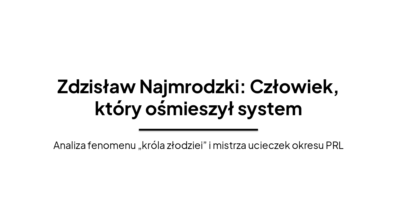 Slide 1 - Zdzisław Najmrodzki: Człowiek, który ośmieszył system