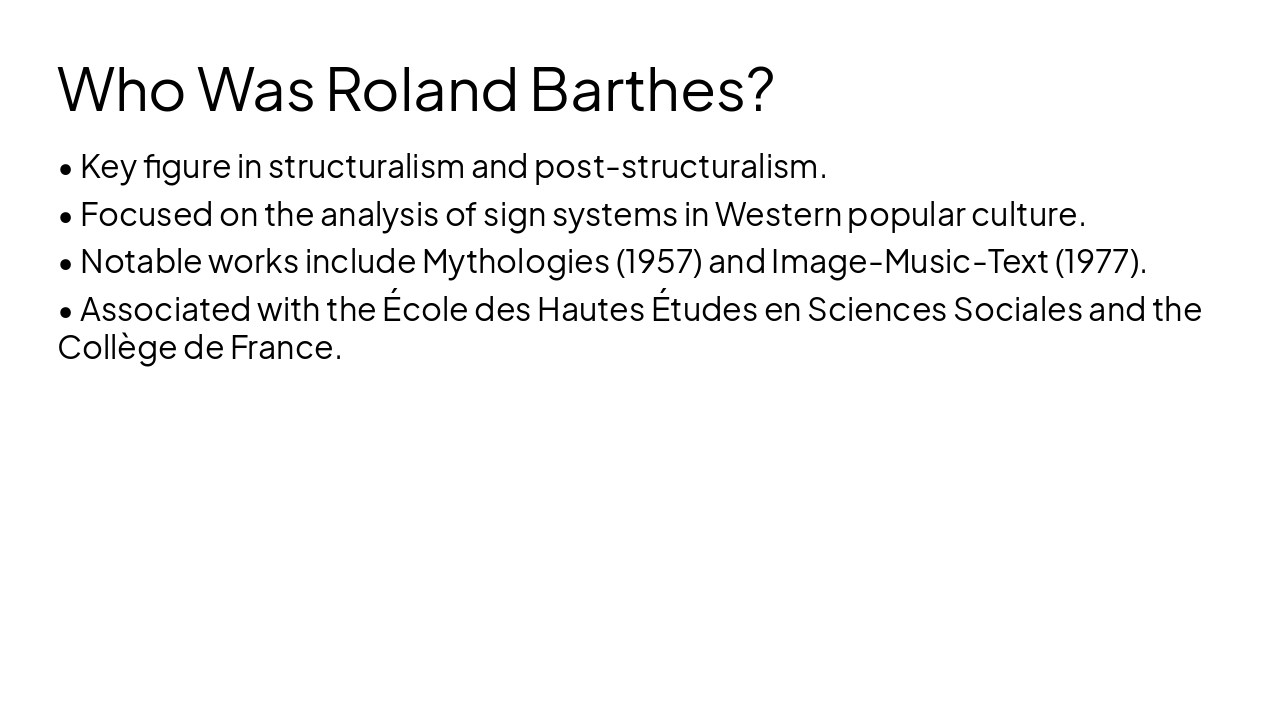 Slide 4 - Who Was Roland Barthes?