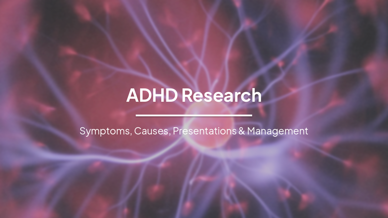 Slide 1 - ADHD Research
