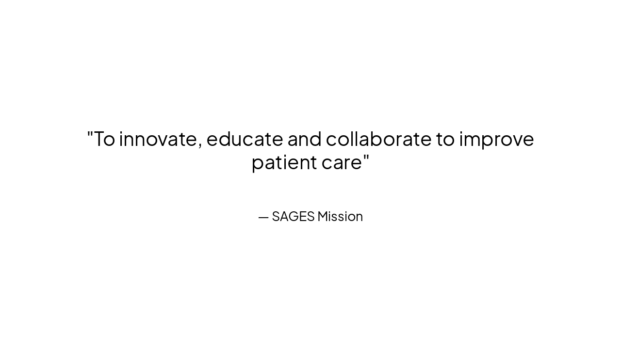 Slide 4 - What is SAGES?