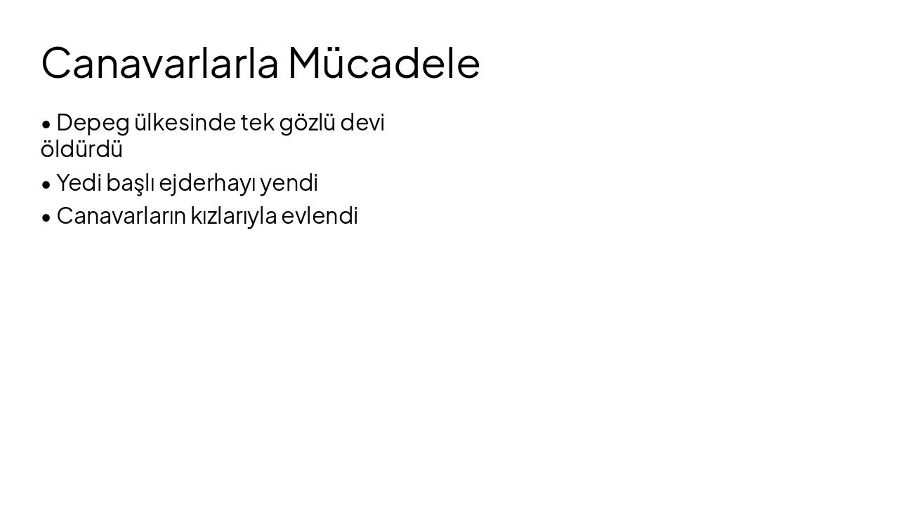 Slide 7 - Canavarlarla Mücadele