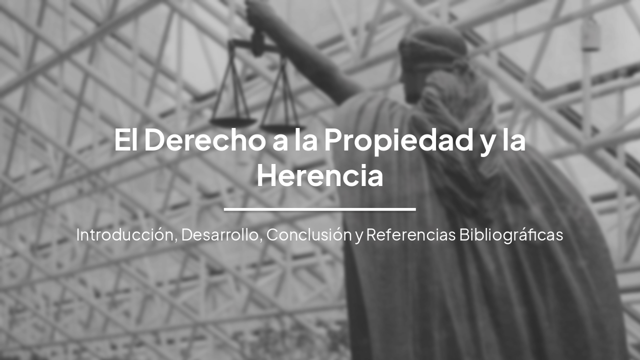 El Derecho a la Propiedad y la Herencia en España