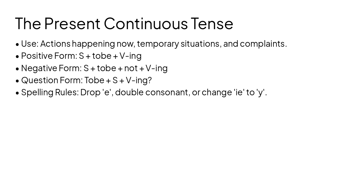 Slide 5 - The Present Continuous Tense