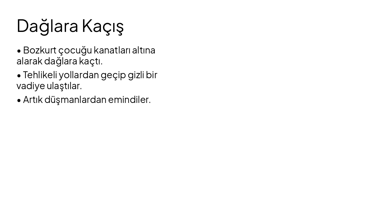 Slide 5 - Dağlara Kaçış
