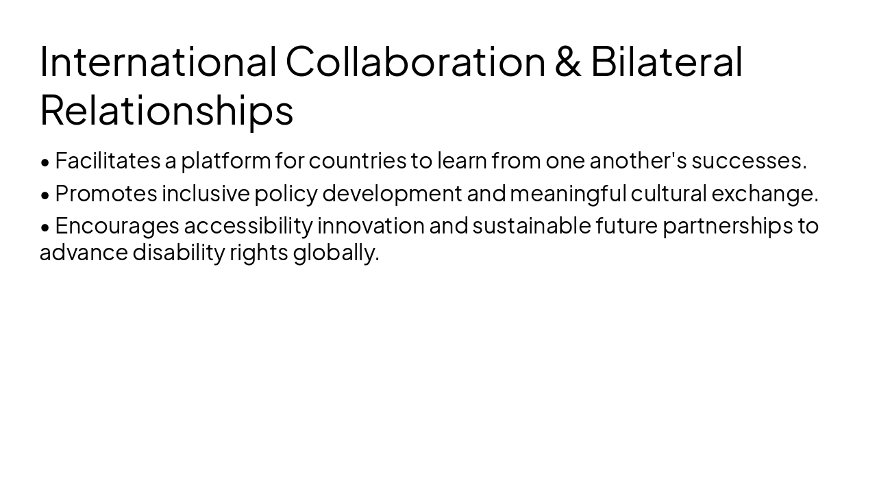 Slide 9 - International Collaboration & Bilateral Relationships