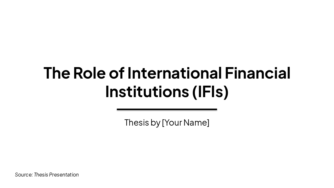 IFIs: Pillars of Global Stability (30 chars)