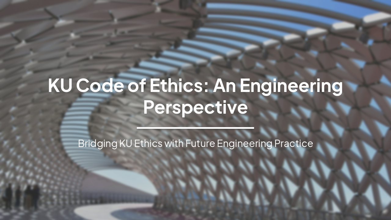 Slide 1 - KU Code of Ethics: An Engineering Perspective