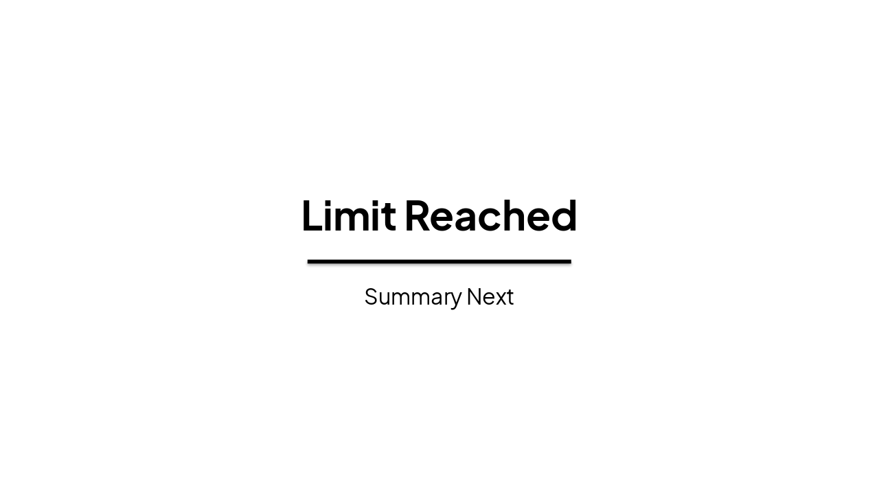 Slide 21 - Limit Reached
