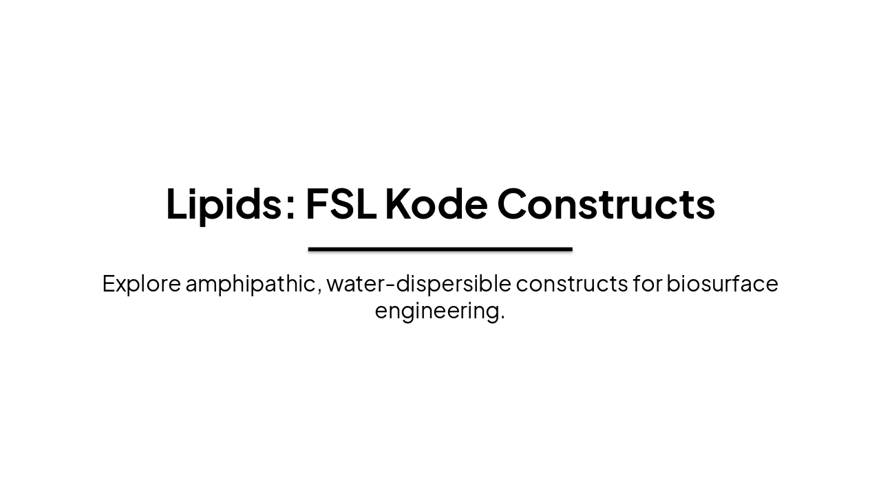 FSL Kode Constructs: Lipid Revolution