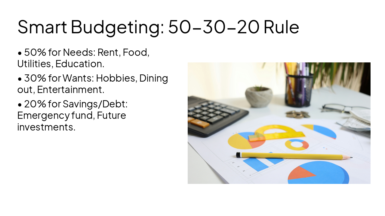 Slide 9 - Smart Budgeting: 50-30-20 Rule
