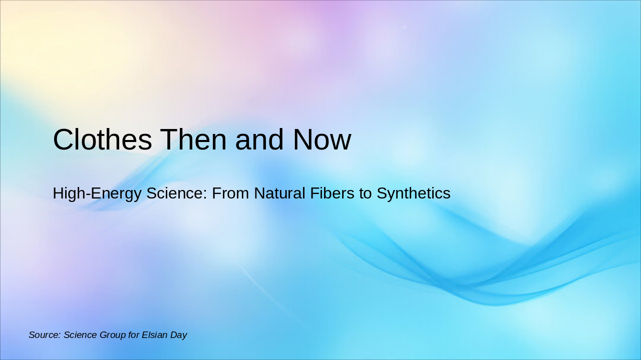 Clothes Then & Now: Science Evolution (35 chars)