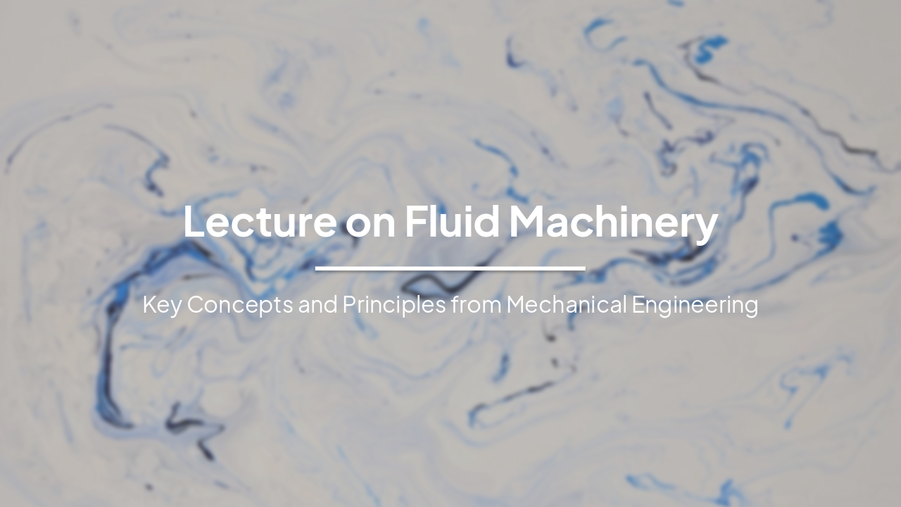 Fluid Machinery: Turbomachinery, Pumps & Compressors