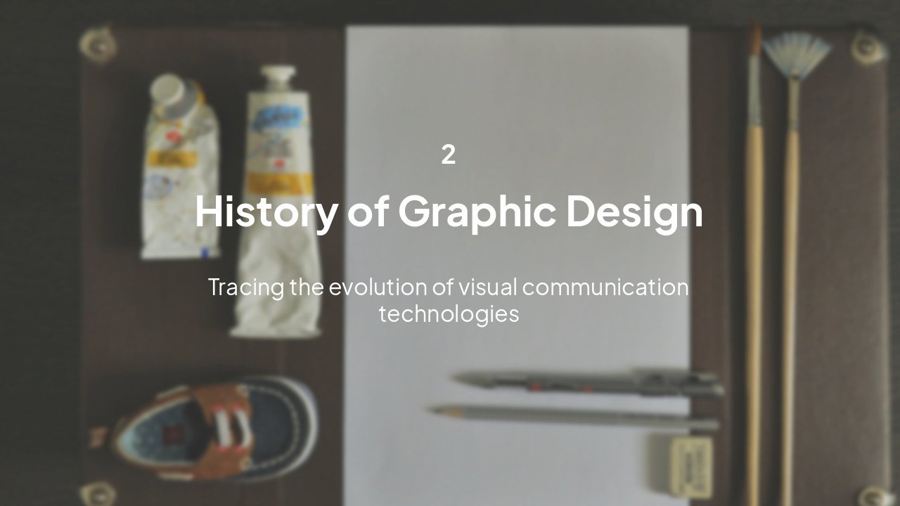 Slide 4 - Section 2: Graphic Design History
