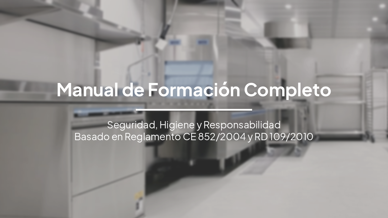 Manual Completo de Formación para Manipuladores de Alimentos: Seguridad, Higiene y Responsabilidad