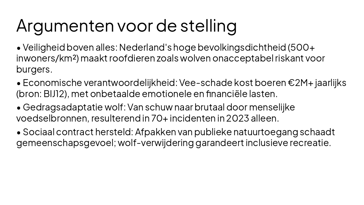 Slide 6 - Argumenten voor de stelling