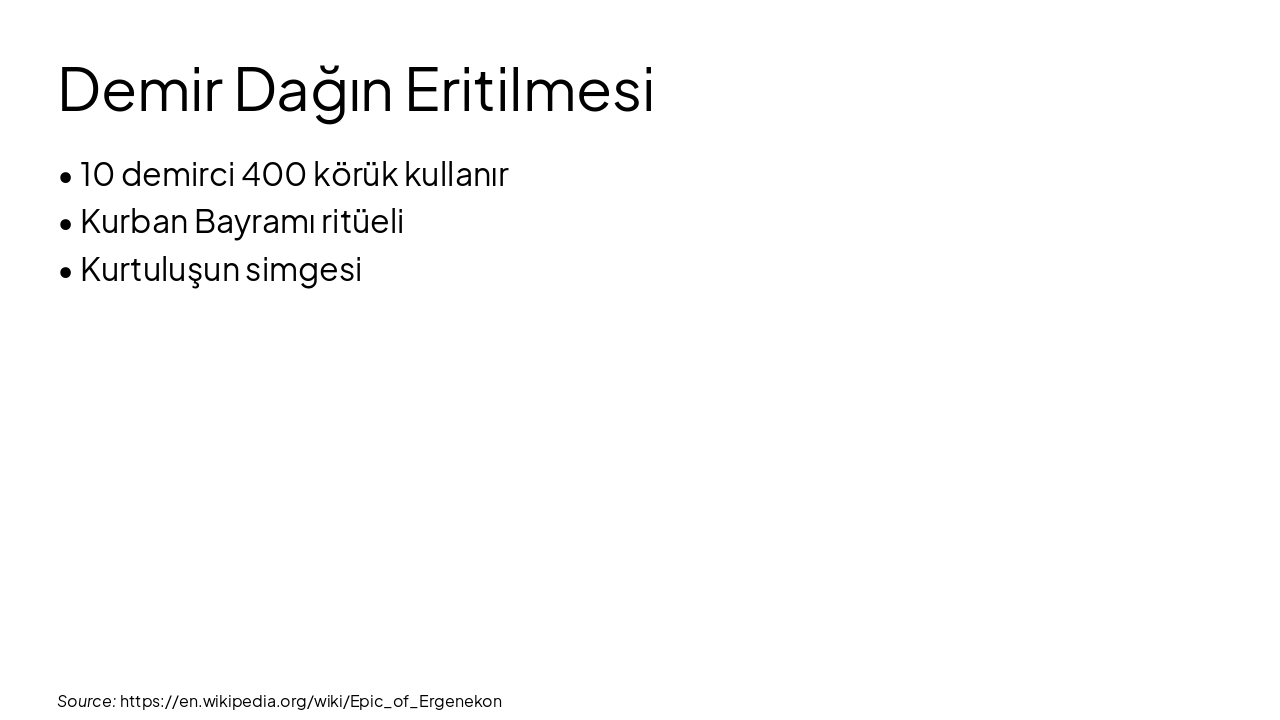 Slide 10 - Demir Dağın Eritilmesi