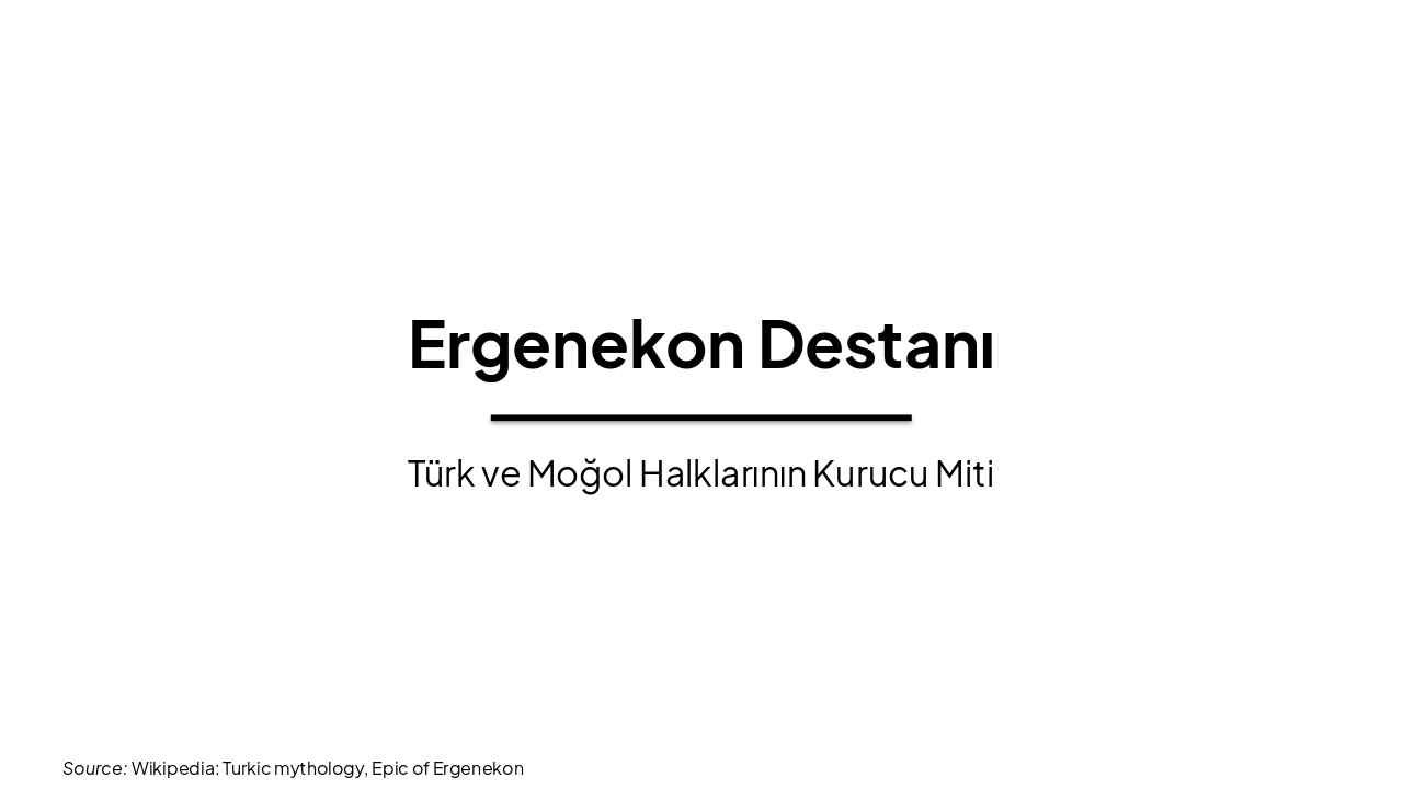 Slide 1 - Ergenekon Destanı