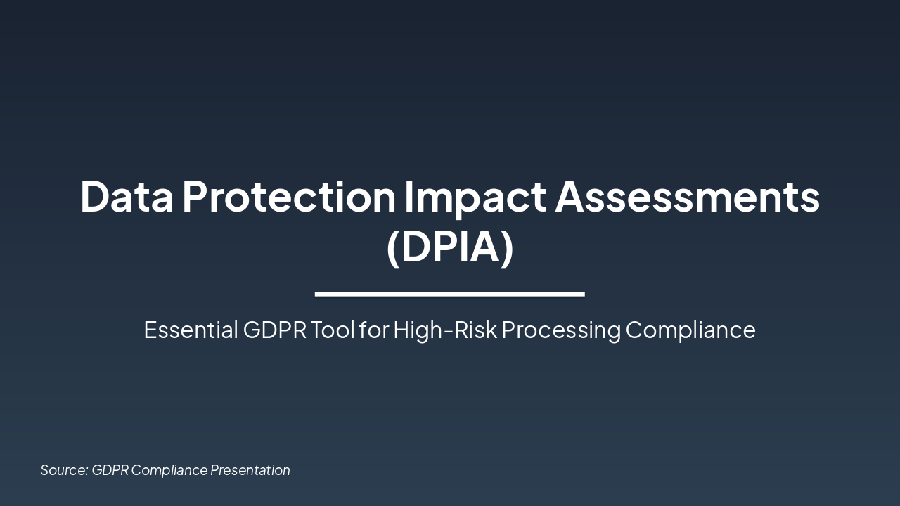 Mastering DPIAs: GDPR Essentials