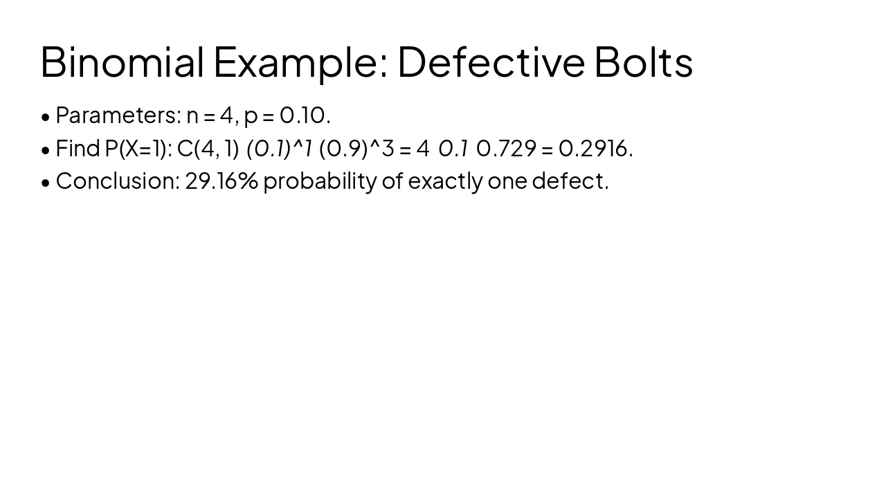 Slide 17 - Binomial Example: Defective Bolts