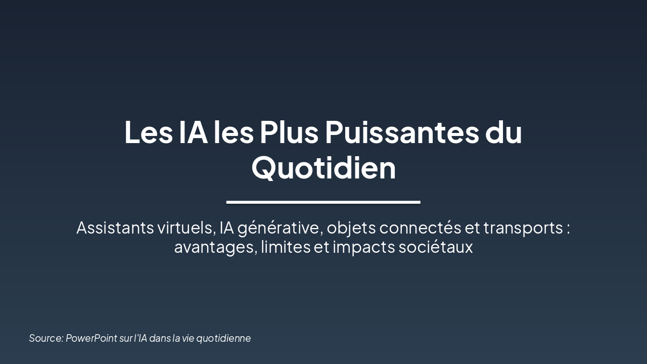 IA Puissantes du Quotidien