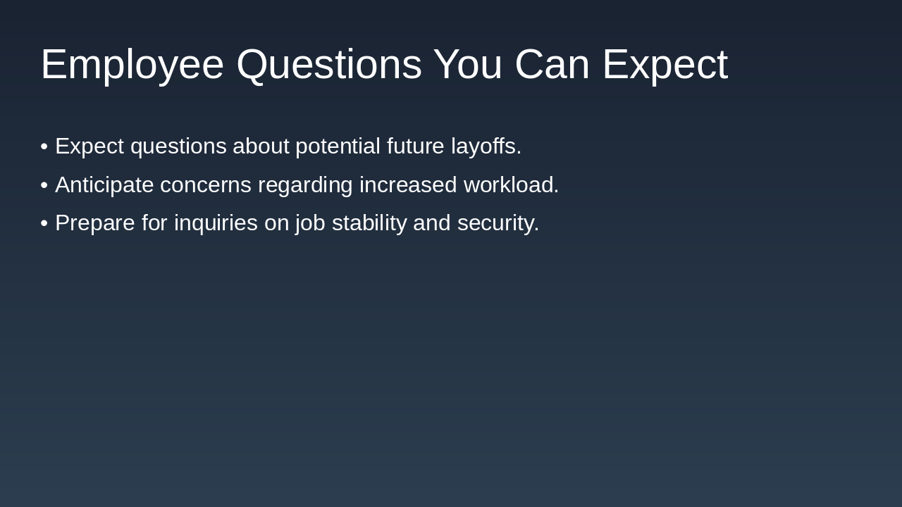 Slide 4 - Employee Questions You Can Expect