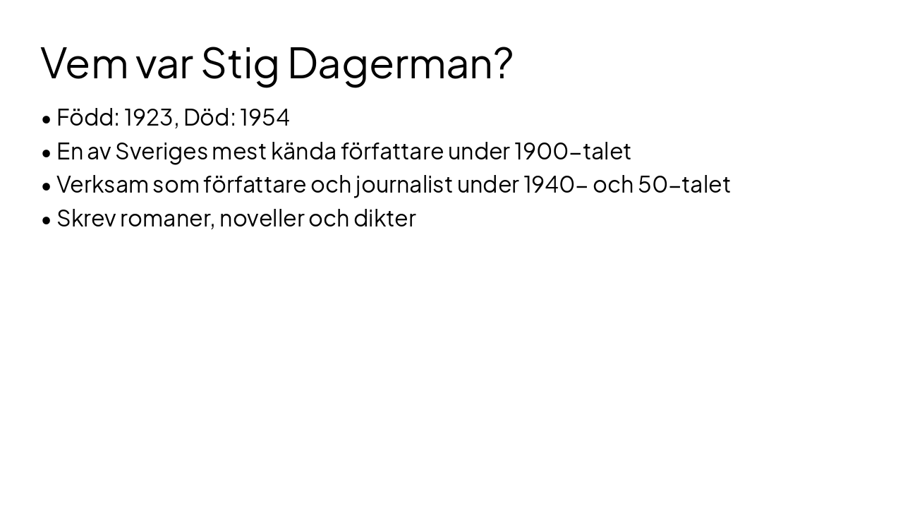 Slide 3 - Vem var Stig Dagerman?