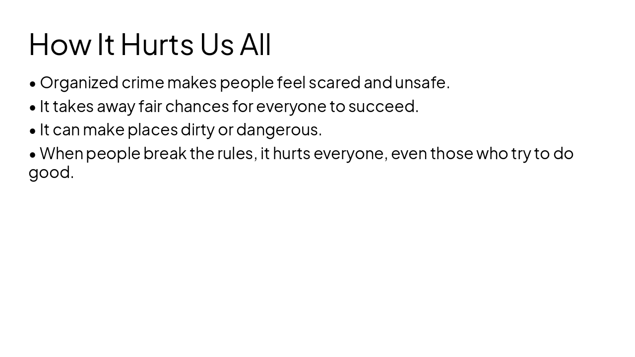 Slide 7 - How It Hurts Us All