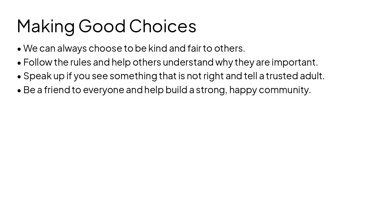 Slide 10 - Making Good Choices