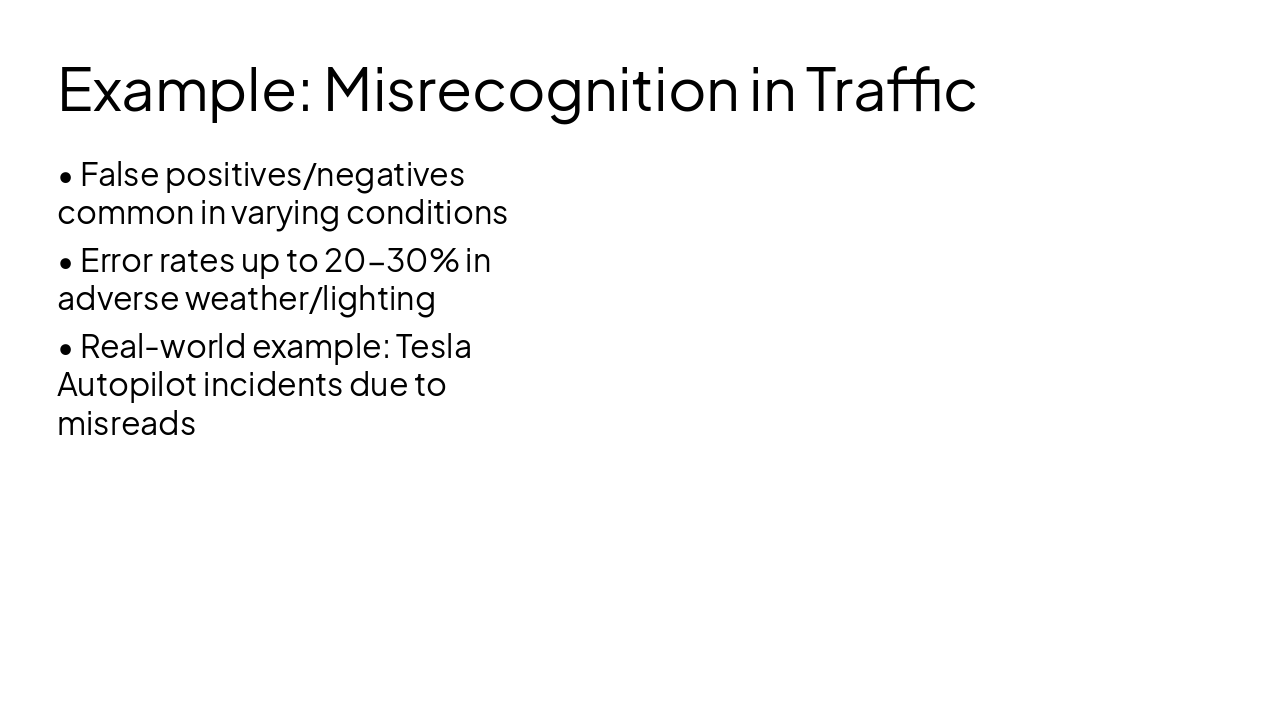 Slide 6 - Example: Misrecognition in Traffic