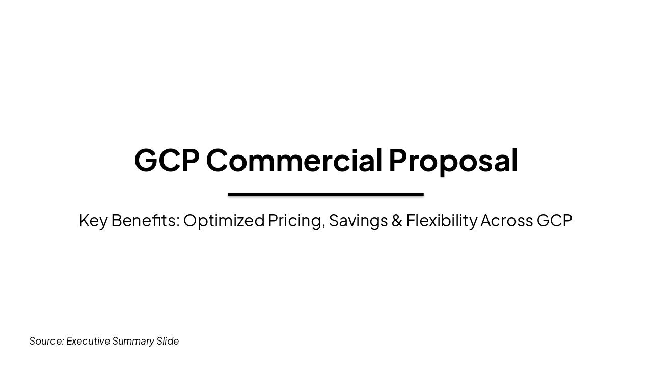 GCP Proposal: Key Commercial Wins