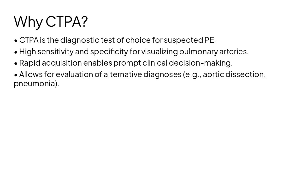 Slide 4 - Why CTPA?
