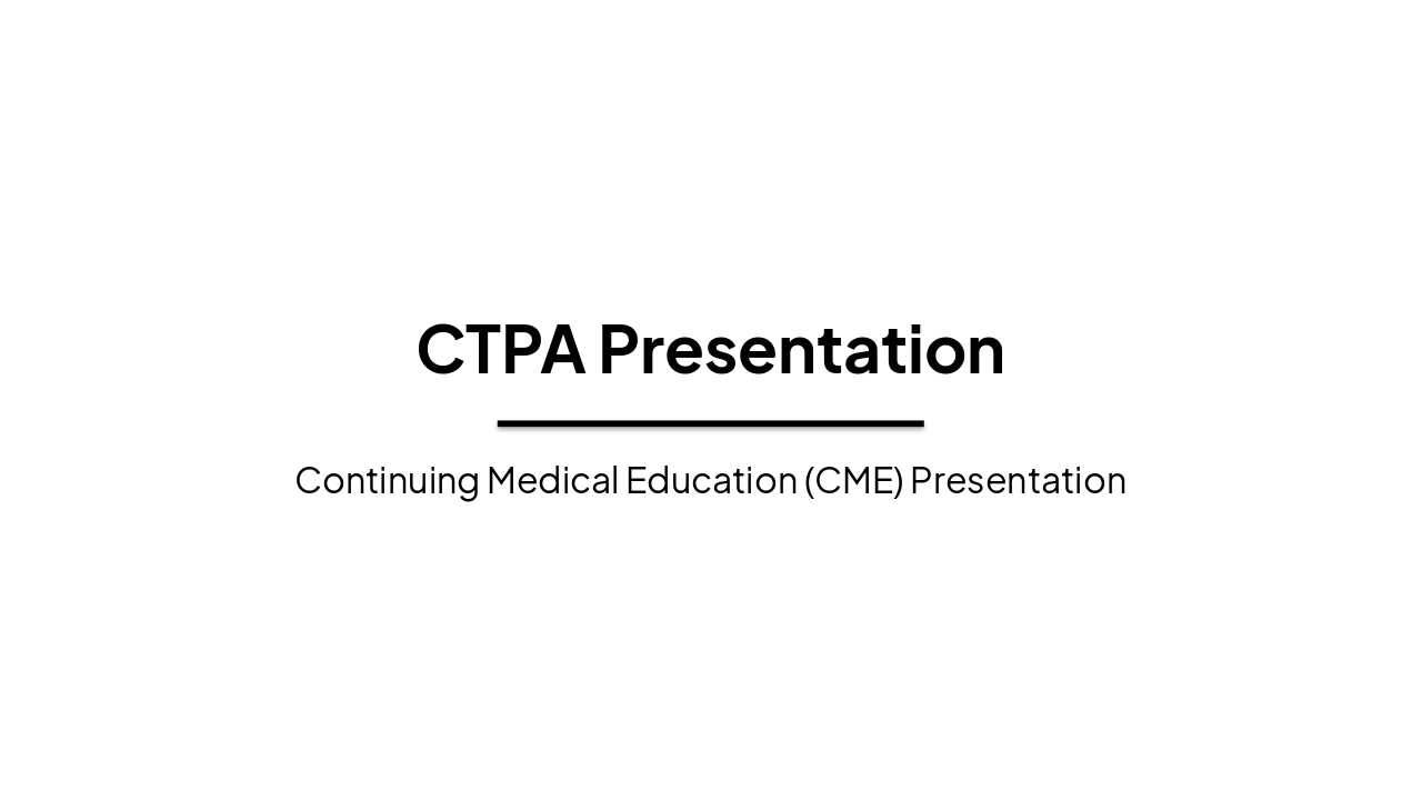 Slide 1 - CTPA Presentation
