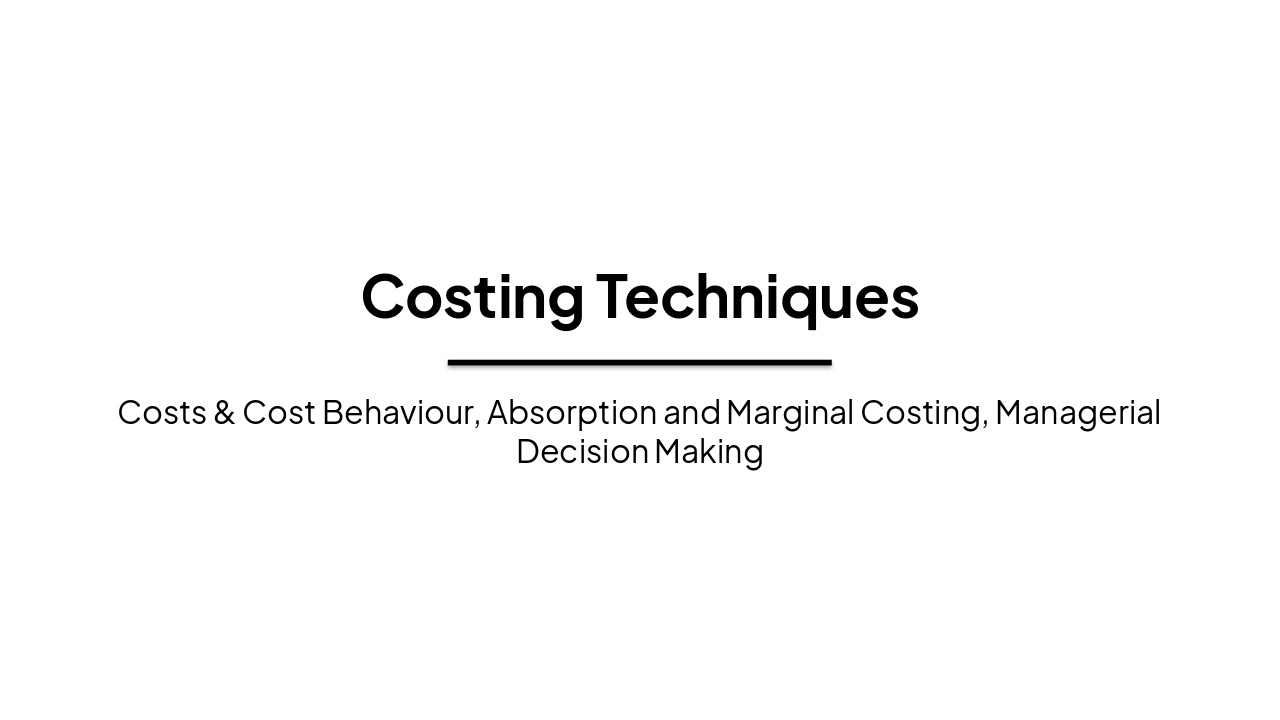 Costing Techniques: Basics to Decision Making (43 chars)