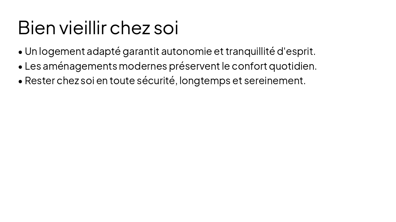 Slide 8 - Bien vieillir chez soi