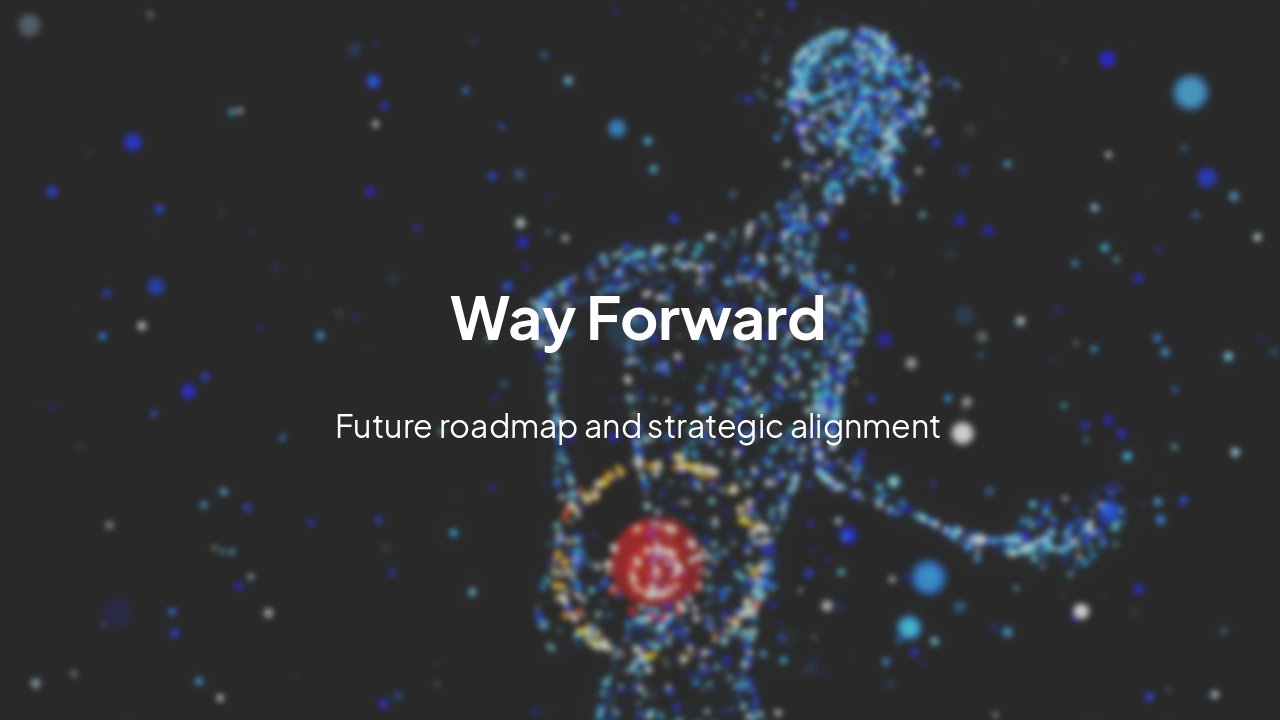 Slide 11 - Way Forward