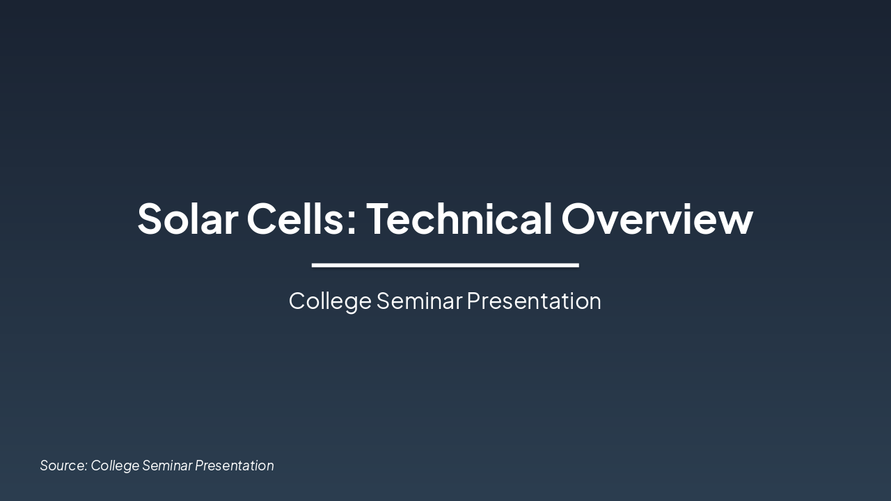 Solar Cells: Technical Overview