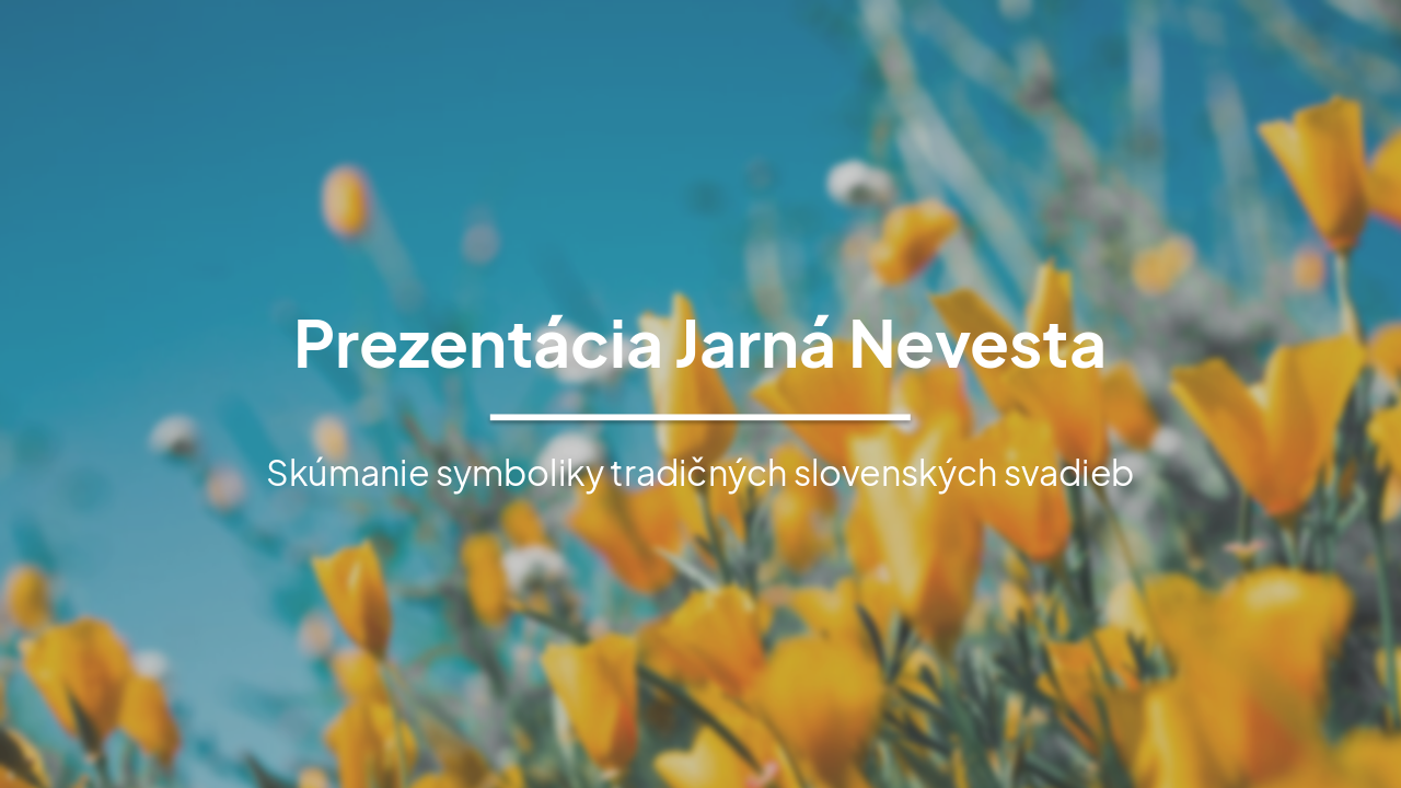 Slide 1 - Jarná Nevesta Presentation