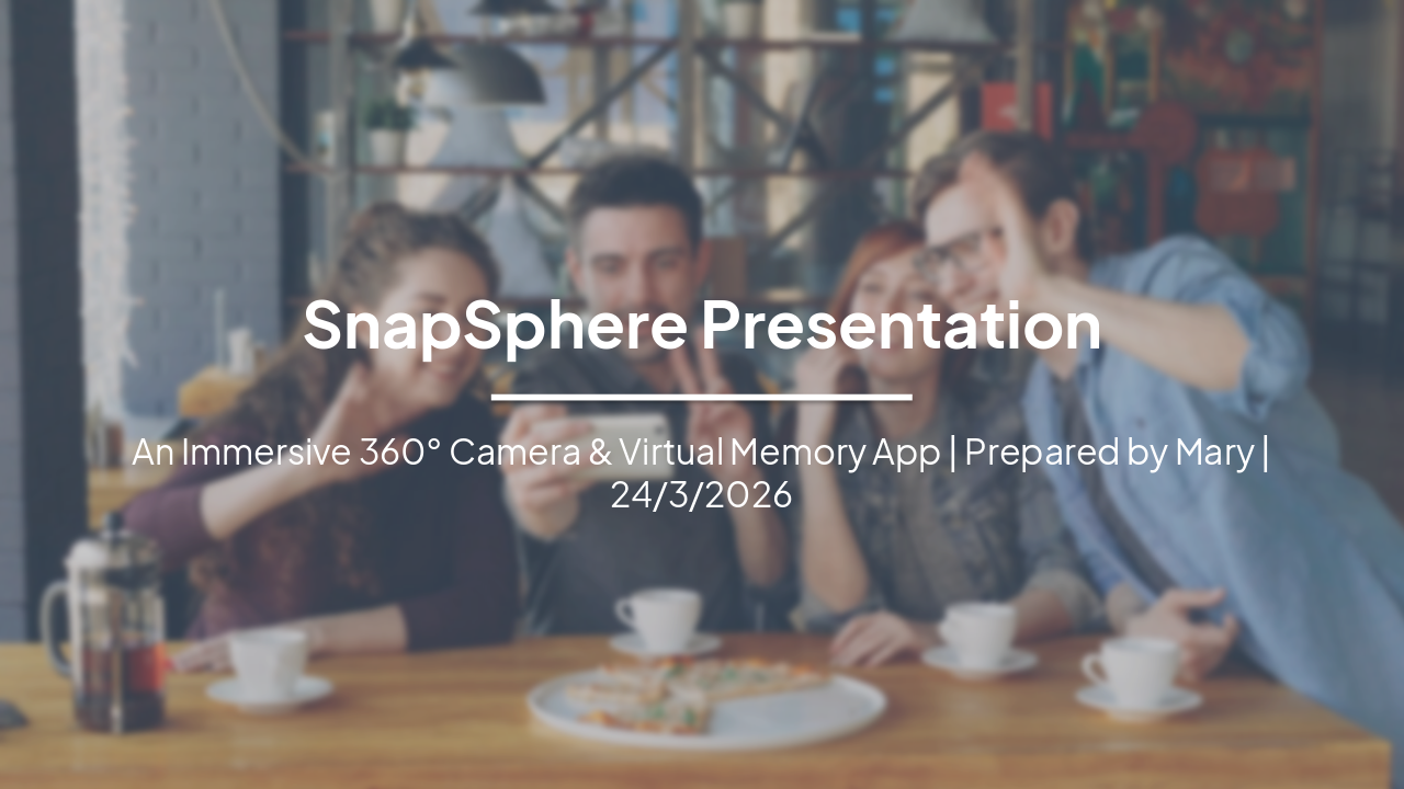 Slide 1 - SnapSphere Presentation
