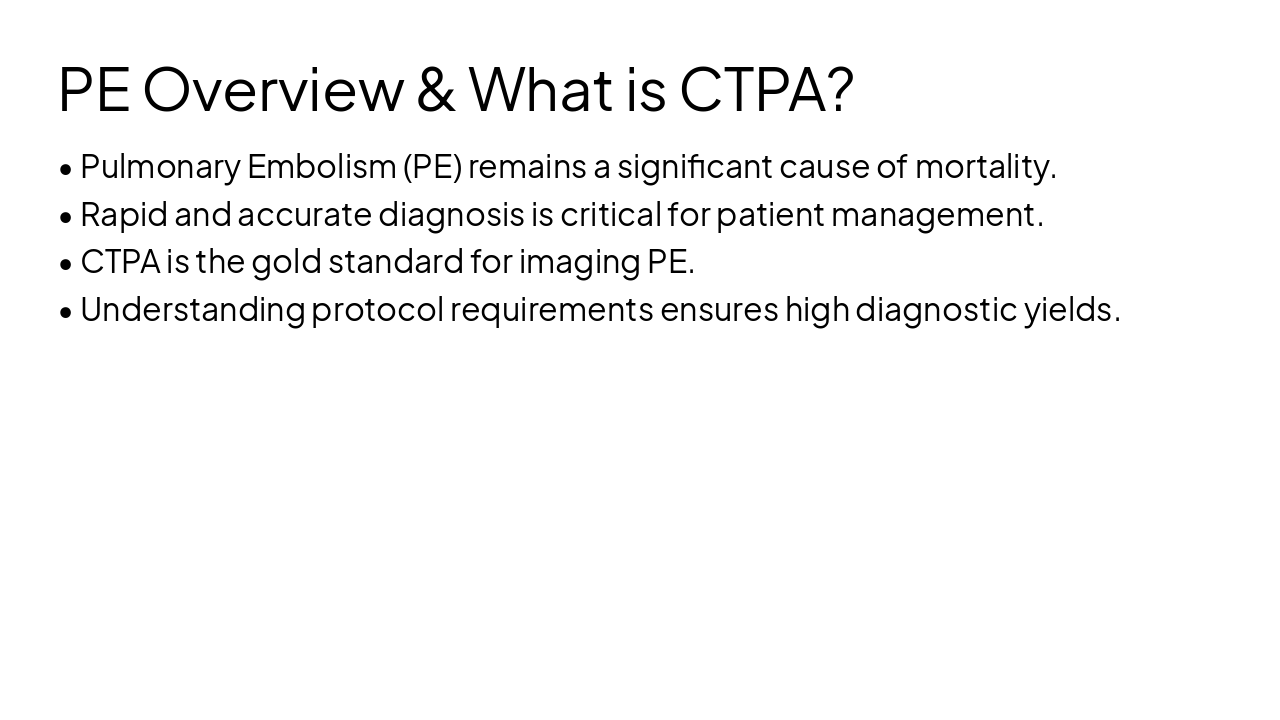 Slide 4 - PE Overview & What is CTPA?