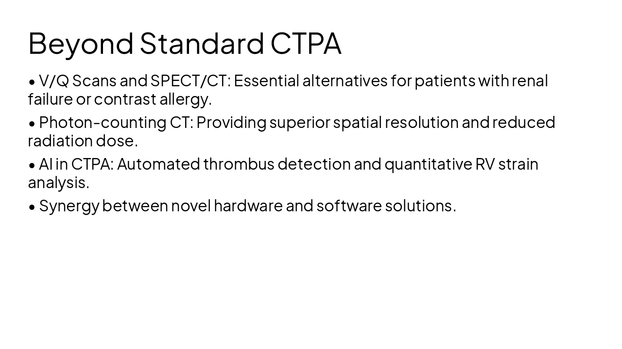 Slide 10 - Beyond Standard CTPA