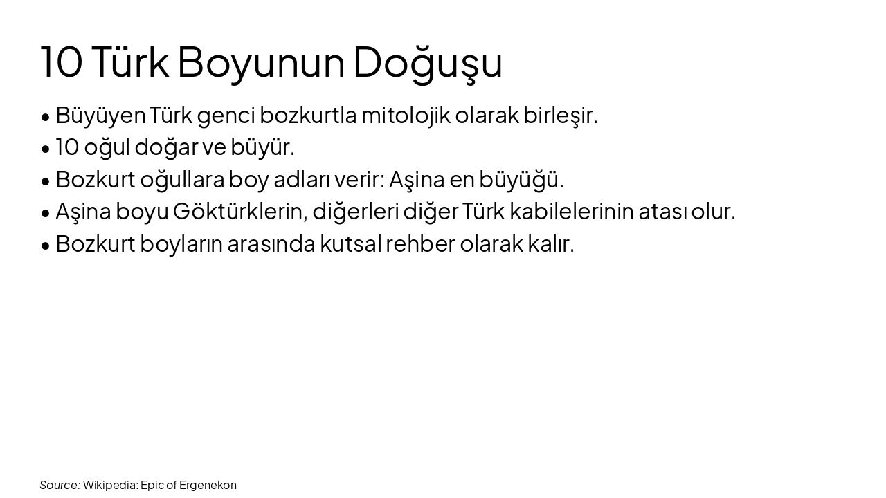 Slide 10 - 10 Türk Boyunun Doğuşu