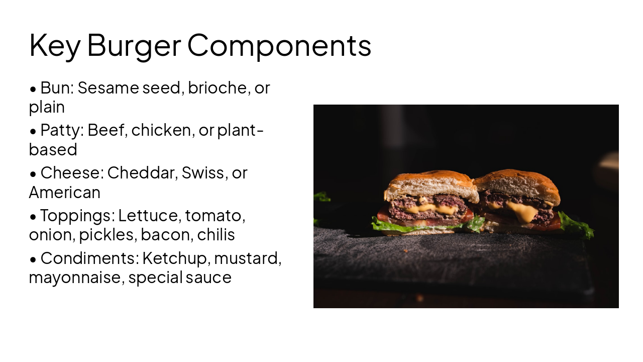 Slide 6 - Key Burger Components