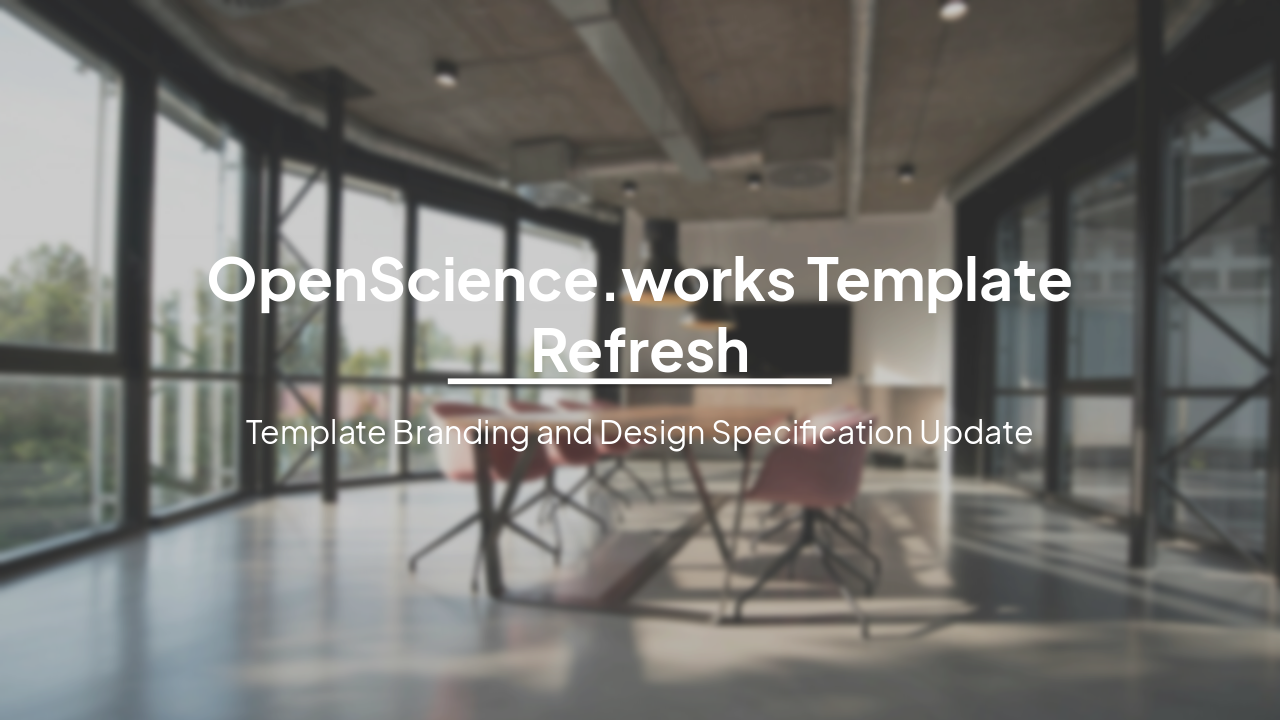 Slide 1 - OpenScience.works Template Refresh